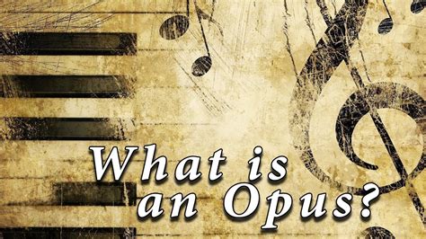 What Is an Opus in Music and Its Multi-Layered Interpretation